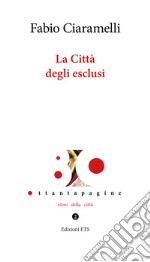 La Città  degli esclusi. E-book. Formato EPUB