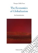 The Economics of Globalization: An Introduction. E-book. Formato EPUB ebook