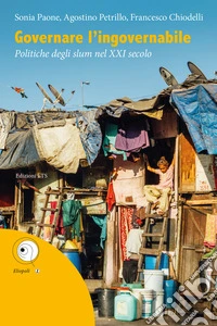 Governare l'ingovernabile: Politiche degli slum nel XXI secolo. E-book. Formato EPUB ebook