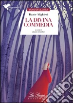 La Divina Commediaa cura di Alberto Cristofori. E-book. Formato EPUB ebook