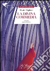 La Divina Commediaa cura di Alberto Cristofori. E-book. Formato EPUB ebook
