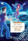 Un occhio nello spazio. E-book. Formato EPUB ebook di Marina Carpineti