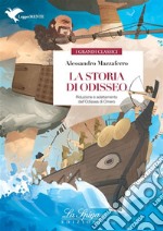 La storia di OdisseoRiduzione e adattamento dell’Odissea di Omero. E-book. Formato EPUB