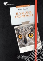 Il valzer del bosco. E-book. Formato EPUB ebook