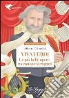 Viva Verdi. Le più belle opere raccontate ai ragazzi. E-book. Formato EPUB ebook