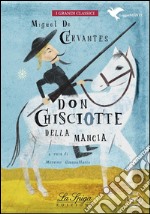 Don Chisciotte della Mancia: Riduzione e adattamento a cura di M. Giannattasio. E-book. Formato EPUB ebook