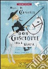 Don Chisciotte della Mancia: Riduzione e adattamento a cura di M. Giannattasio. E-book. Formato EPUB ebook