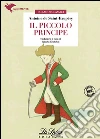 Il Piccolo Principe. Con espansione online. E-book. Formato EPUB ebook di Antoine de Saint