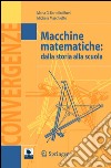 Macchine matematiche: dalla storia alla scuola. E-book. Formato PDF ebook