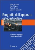 Ecografia dell'apparato osteoarticolare. Anatomia, semeiotica e quadri patologici. E-book. Formato PDF ebook