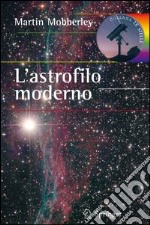 L' astrofilo moderno. E-book. Formato PDF ebook