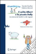 Il solito Albert e la piccola Dolly. La scienza dei bambini e dei ragazzi. E-book. Formato PDF ebook