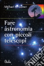 Fare astronomia con piccoli telescopi. E-book. Formato PDF ebook