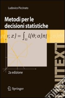 Metodi per le decisioni statistiche. E-book. Formato PDF ebook di Ludovico Piccinato