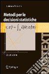 Metodi per le decisioni statistiche. E-book. Formato PDF ebook