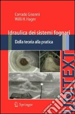 Idraulica dei sistemi fognari. Dalla teoria alla pratica. E-book. Formato PDF ebook