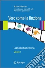 Vero come la finzione. La psicopatologia al cinema. E-book. Formato PDF ebook