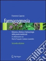 Farmacognosia. Botanica, chimica e farmacologia delle piante medicinali. E-book. Formato PDF
