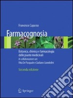 Farmacognosia. Botanica, chimica e farmacologia delle piante medicinali. E-book. Formato PDF ebook