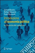 Introduzione all'economia politica. Le dianmiche del capitalismo. E-book. Formato PDF ebook