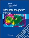 Risonanza magnetica cardiaca. E-book. Formato PDF ebook