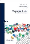 Un mondo di idee. La matematica ovunque. E-book. Formato PDF ebook