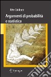 Argomenti di probabilità e statistica. E-book. Formato PDF ebook