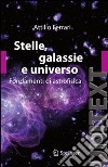 Stelle, galassie e universo. Fondamenti di astrofisica. Con aggiornamento online. E-book. Formato PDF ebook