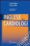 Inglese per cardiologi. E-book. Formato PDF ebook