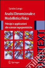 Analisi dimensionale e modellistica fisica. Principi e applicazioni alle scienze ingegneristiche. E-book. Formato PDF
