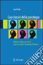 Casi classici della psicologia. E-book. Formato PDF ebook