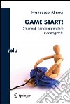 Game start! Strumenti per comprendere i videogiochi. E-book. Formato PDF ebook
