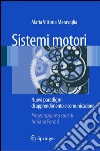 Sistemi motori. Nuovi paradigmi di apprendimento e comunicazione. E-book. Formato PDF ebook