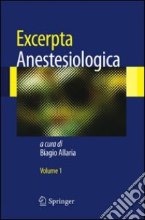 Excerpta anestesiologica. E-book. Formato PDF ebook di Allaria B. (cur.)