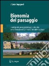 Bionomia del paesaggio. L'ecologia del paesaggio biologico-integrata per la formazione di un «medico» dei sistemi ecologici. E-book. Formato PDF ebook