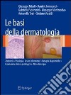 Le basi della dermatologia. E-book. Formato PDF ebook