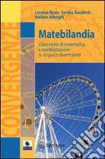 Matebilandia. Laboratorio di matematica e modellazione in un parco divertimenti. E-book. Formato PDF