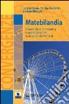 Matebilandia. Laboratorio di matematica e modellazione in un parco divertimenti. E-book. Formato PDF ebook