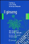 Il ginseng. Virtù terapeutiche di una droga adattogena. E-book. Formato PDF ebook