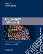 Anatomia RM dell'encefalo. E-book. Formato PDF ebook