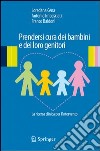 Prendersi cura dei bambini e dei loro genitori. La ricerca clinica per l'intervento. E-book. Formato PDF ebook