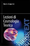 Lezioni di cosmologia teorica. E-book. Formato PDF ebook