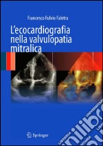 L' ecocardiografia nella valvulopatia mitralica. E-book. Formato PDF