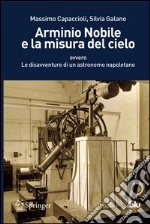 Arminio Nobile e la misura del cielo. E-book. Formato PDF