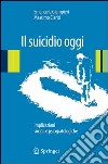 Il suicidio oggi. Implicazioni sociali e psicopatologiche. E-book. Formato PDF ebook