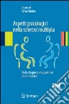 Aspetti psicologici nella sclerosi multipla. Dalla diagnosi alla gestione della malattia. E-book. Formato PDF ebook