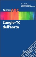 L' angio-TC dell'aorta. E-book. Formato PDF ebook