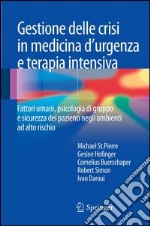 Gestione delle crisi in medicina d'urgenza e terapia intensiva. E-book. Formato PDF ebook