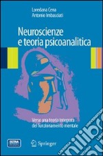 Neuroscienze e teoria psicoanalitica. Verso una teoria integrata del funzionamento mentale. E-book. Formato PDF ebook