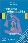 Neuroscienze e teoria psicoanalitica. Verso una teoria integrata del funzionamento mentale. E-book. Formato PDF ebook